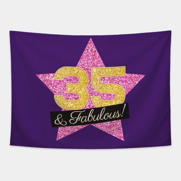 35th Birthday Gifts Women Fabulous Pink Gold 35th Birthday Gifts For Women Tapestry Teepublic