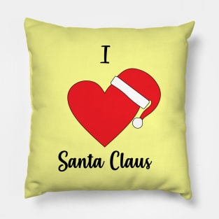 I Love Santa Claus - Santa Claus Hat - Merry Christmas Gift Pillow