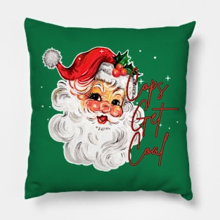 Santa Says Cops get Coal Pillow