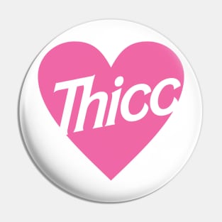 Thicc Pin