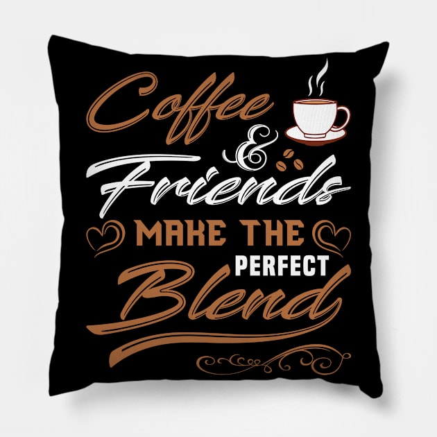 coffee and friends Pillow by Houseofwinning