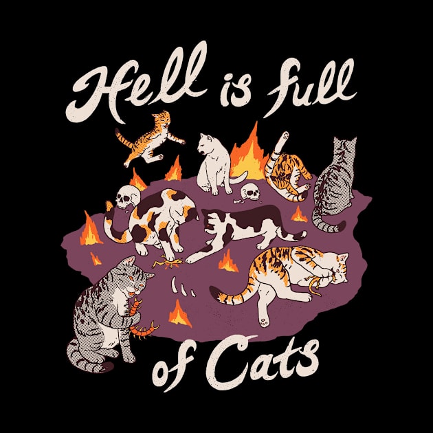 Hell Is Full Of Cats by Hillary White Rabbit