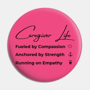 CAREGIVER LIFE Pin