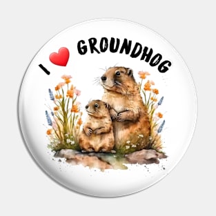 I love groundhog Pin