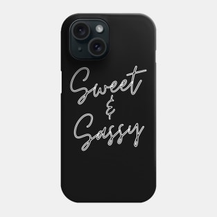 Sweet and Sassy. Funny Attitude Design. Phone Case