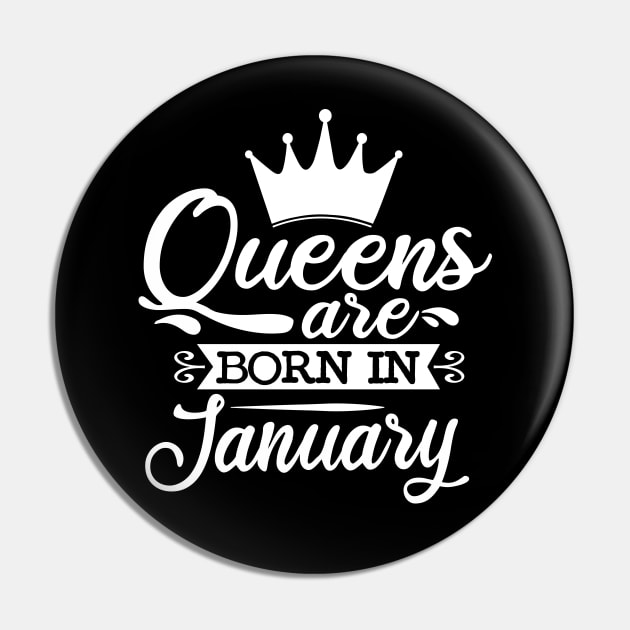 Queens Are Born In January, January Birthday Gifts Pin by DragonTees