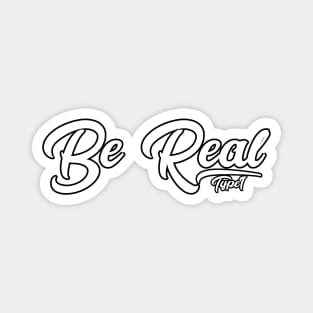 Be Real Magnet