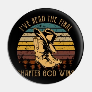 I've Read The Final Chapter God Wins Cowboy Boots Pin