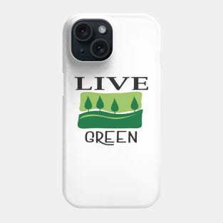 Live green Phone Case