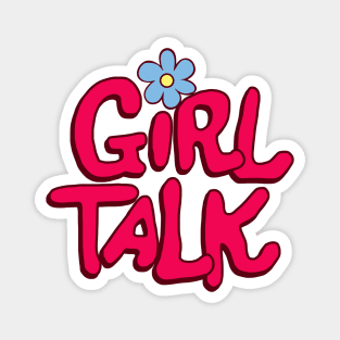 Girl Talk Magnet
