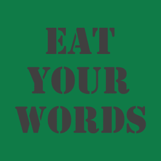 Eat Your Words T-Shirt