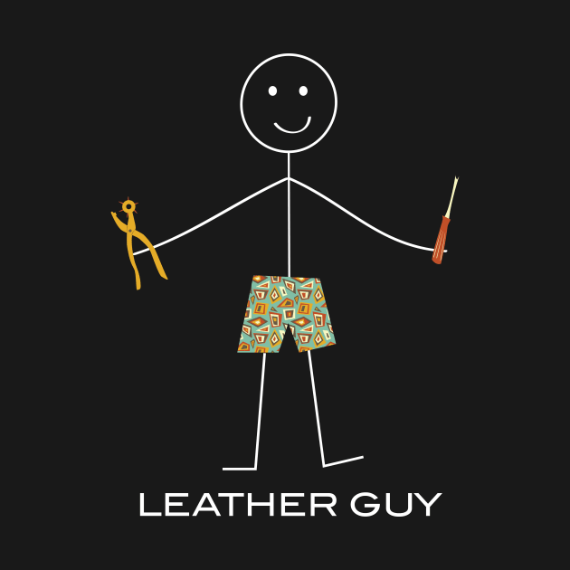 Funny Mens Leatherworking design by whyitsme