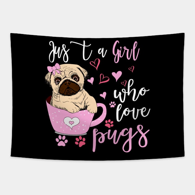 just a girl who loves pugs Tapestry by banayan