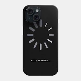 Witty Repartee Phone Case