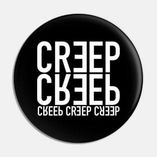 Creep / Fumisteries Pin