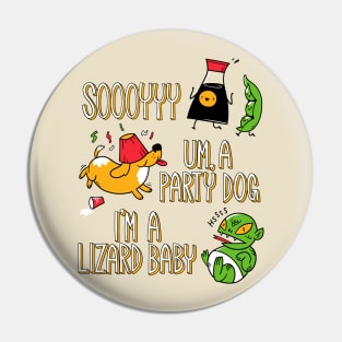 So Why Don'tcha Kill Me Pin