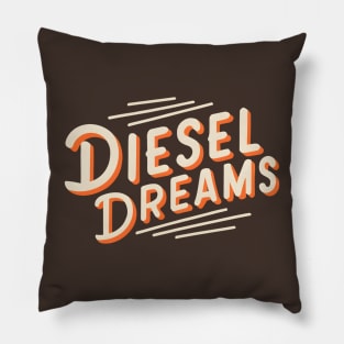 Diesel dreams Pillow