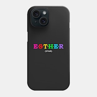 Esther - Star. Phone Case