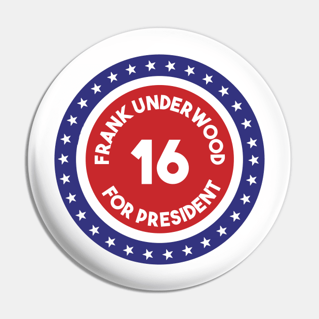 Re-Elect Frank Underwood 2016 (Ring of Stars) Pin by PsychicCat