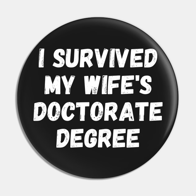 i survived my wife's doctorate degree Pin by manandi1