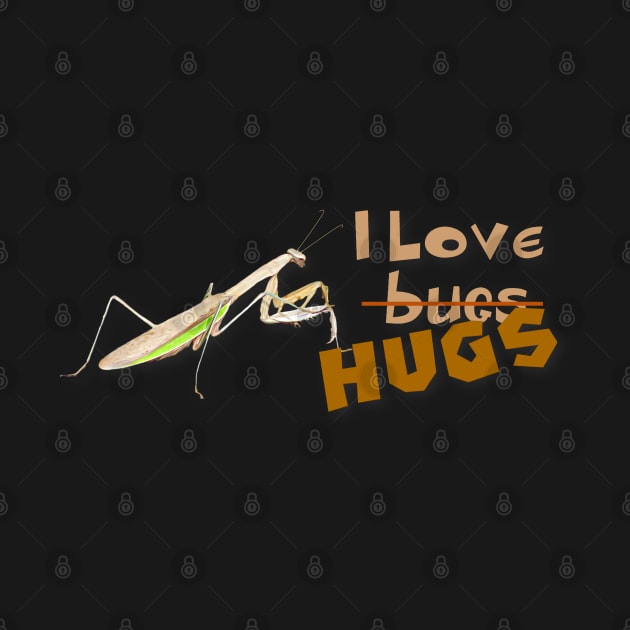 I love b̶u̶g̶s̶ HUGS by MaryLinH