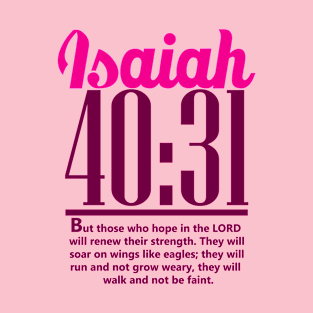 Pink Isaiah 40:31 christian clothing | bible verse T-Shirt