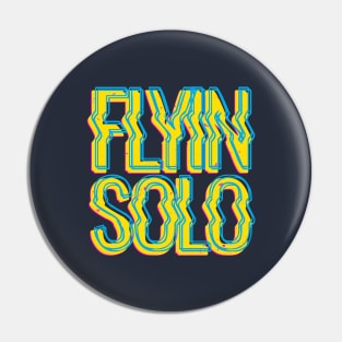 FLYIN' SOLO Pin