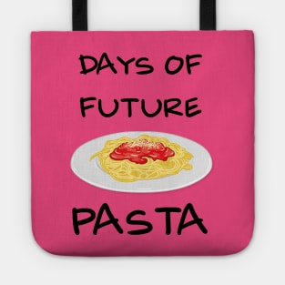 Days of future Pasta Tote