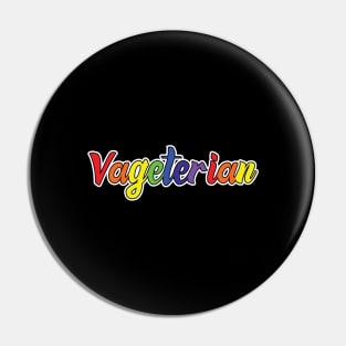 Vagetarian Funny Vegan LGBT Pride equality Rainbow Lesbian Pin