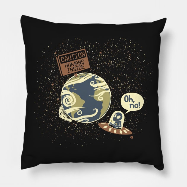 Oh No, Humans! Pillow by raffaus