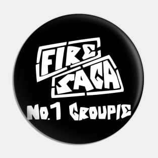 Eurovision Fire Saga Number 1 Groupie Pin