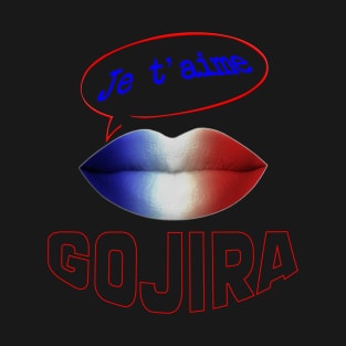 JE TAIME FRENCH KISS GOJIRA T-Shirt