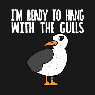 Ready to Hang with my Gulls T-Shirt