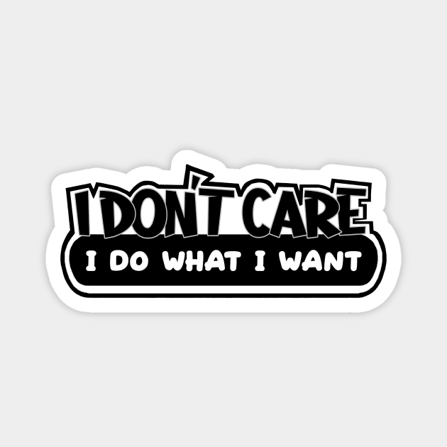 I Don't Care Magnet by imphavok