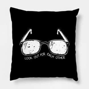 'Look Out For Each Other' Radical Kindness Shirt Pillow