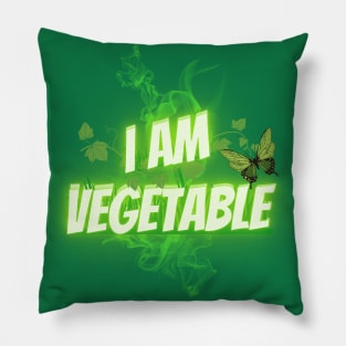 I AM VEGETABLE Pillow