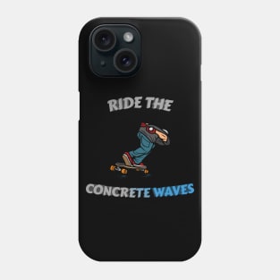 Ride the concrete waves. (Black) Skate Phone Case