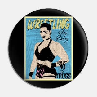 Artwork Rhea Ripley Wrestling /// Just Say No To Drugs Pin