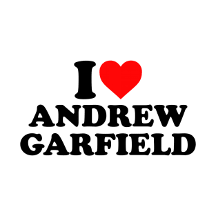 I Love Andrew Garfield, I Heart Andrew Garfield T-Shirt