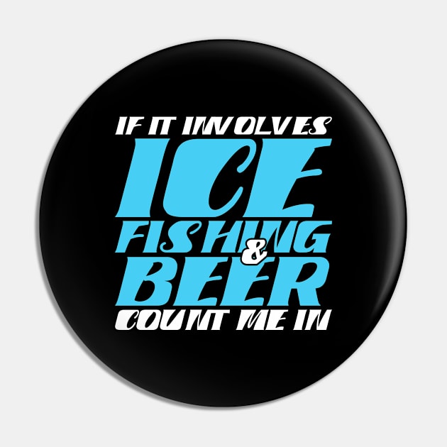 Ice Fishing Funny Pin by TheBestHumorApparel