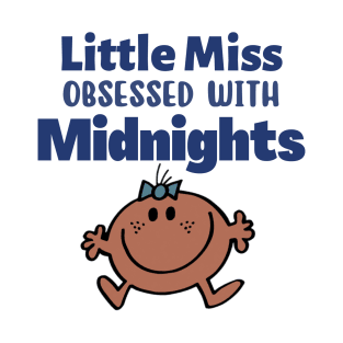 Lil miss obsessed with Midnights T-Shirt