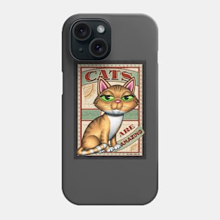 Cute Yellow Tabby, Cats are Amazing Phone Case