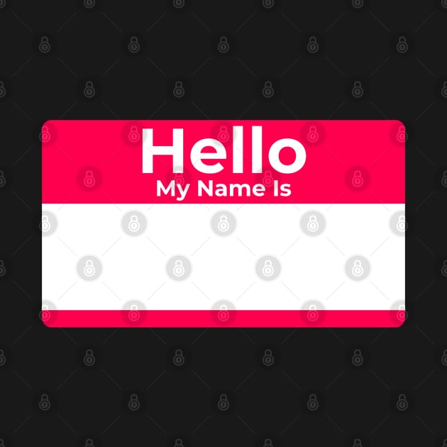 Hello My Name Is by Today is National What Day