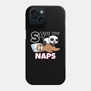 Save the naps Phone Case