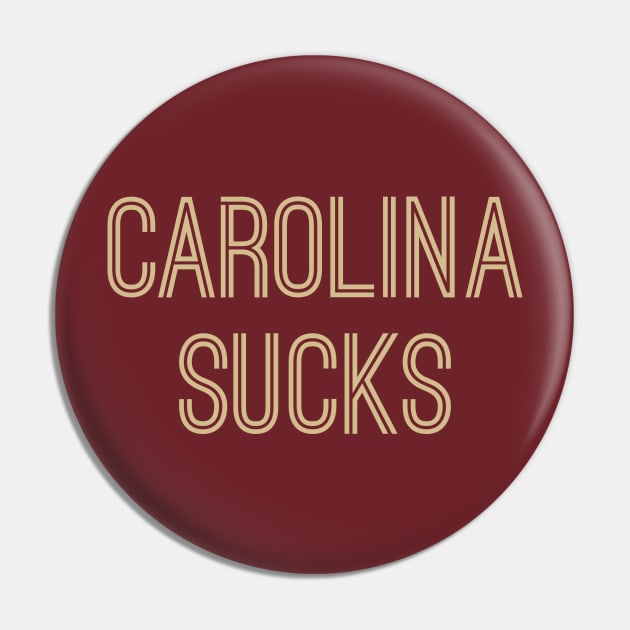 Carolina Sucks (Old Gold Text) Pin by caknuck