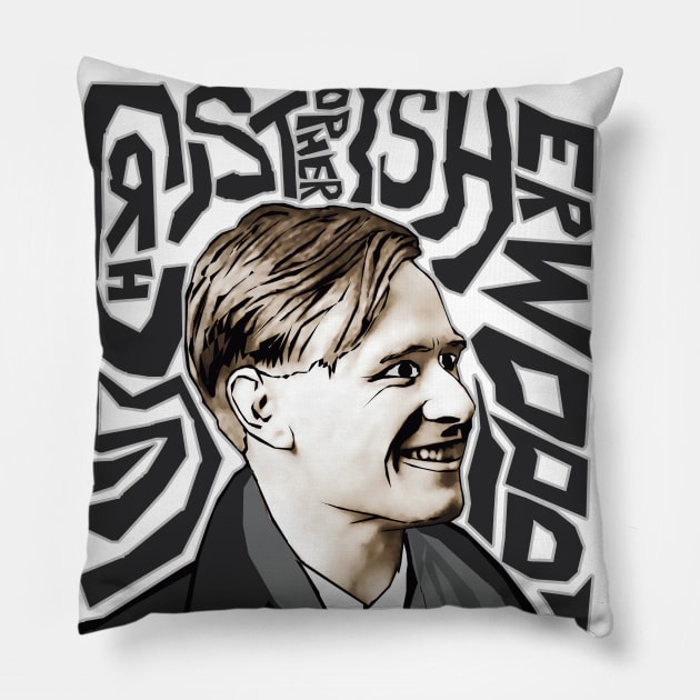 Christopher Isherwood Pillow by Exile Kings 