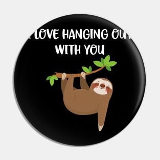 I Love Hanging Out With You Couple Matching Pin
