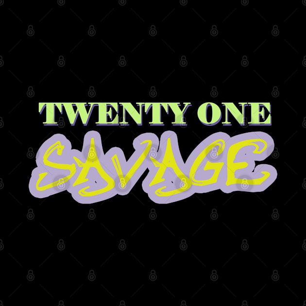 twenty one savage by Dearly Mu