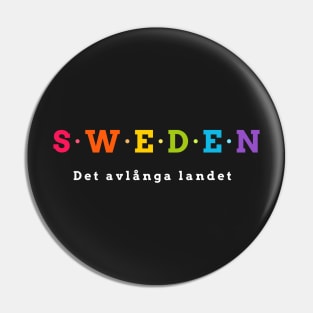 Sweden, The Elongated Country. Det avlånga landet. Pin