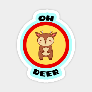 Oh Deer - Deer Pun Magnet